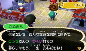 たぬきち「借金なしで　あんな立派なお家に住めて、こうきさんの　つくい村での　暮らしはもう、一生　安心だもね！」